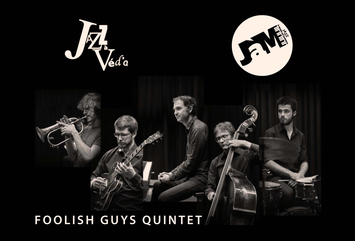 JÀM Session & Foolish Guys Quintet